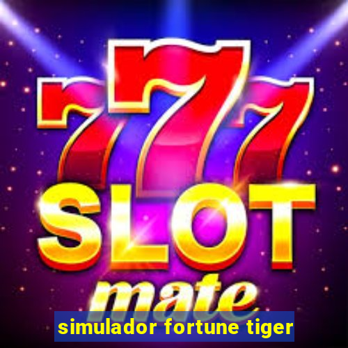 simulador fortune tiger